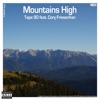 Mountains High (feat. Cory Friesenhan) [Remixes] - Single