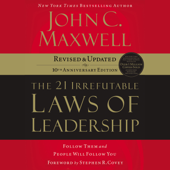 the 21 Irrefutable Laws of Leadership - John C. Maxwell Cover Art
