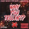 Why You Tellin'!? (feat. Fat Guapo & Inkyboylexx) - Street Active lyrics