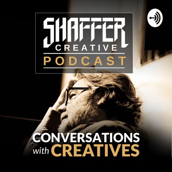Shaffer Creative: Conversations with Creatives Shaffer Creative: Conversations with Creatives