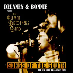 Songs from the South (Live 1971) [feat. Duane Allman & Gregg Allman] - Delaney & Bonnie
