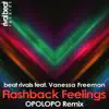 Flashback Feelings (Opolopo Remix Radio Edit) [feat. Vanessa Freeman] - Single album lyrics, reviews, download