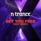 Set You Free - N-Trance lyrics