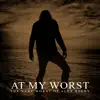 At My Worst, The Very Worst of Alex Story album lyrics, reviews, download