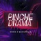 Pinche Drama (feat. Massianello) - DJ Goozo lyrics