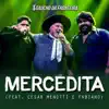 Mercedita (Ao Vivo) [feat. César Menotti & Fabiano] - Single album lyrics, reviews, download
