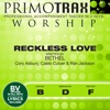 Reckless Love (Worship Primotrax) [Performance Tracks] - EP