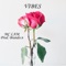 Vibes - MC Lam lyrics