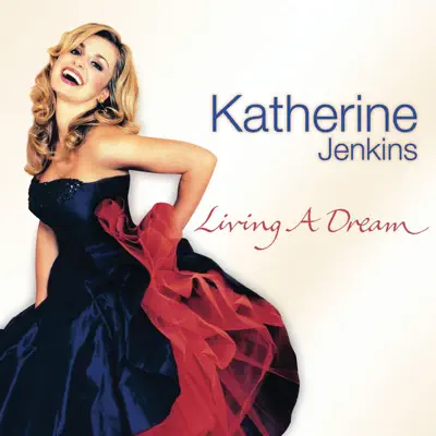 Katherine Jenkins - Living a Dream - Katherine Jenkins