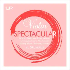 Violin Spectacular by Arthur Grumiaux, Philharmona Orchestra & Josef Krips album reviews, ratings, credits