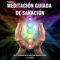 Poderosa Meditación Guiada de Sanación: Física y Emocional Con la Llama Verde Sanación Cuántica artwork