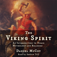 Daniel McCoy - The Viking Spirit: An Introduction to Norse Mythology and Religion (Unabridged) artwork