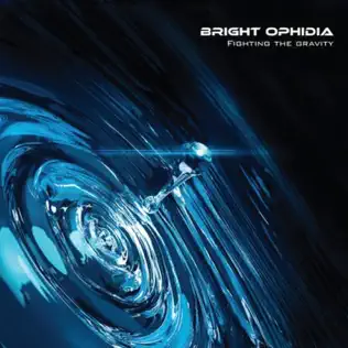 last ned album Bright Ophidia - Fighting The Gravity