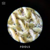 Fools - Single, 2019