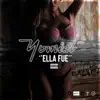 Stream & download Ella Fue - Single