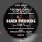 Black Eyed Kids (Matt Karat Remix) - Enrique Calvetty & Delano lyrics