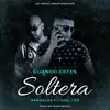 Cuando Estes Soltera (feat. Joel TRV) - Single album lyrics, reviews, download