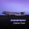 Game Over - Single album lyrics, reviews, download