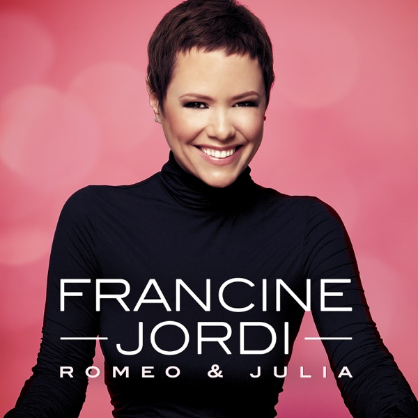 Francine Jordi - Romeo & Julia (feat. Stereoact)