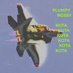 Kota - Single by Plumpy & ROSSY album reviews, ratings, credits
