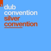 Silver Convention (Dub Convention Original) artwork