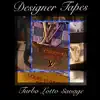 Designer Tapes album lyrics, reviews, download