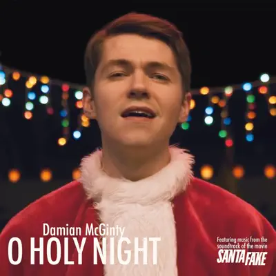 O Holy Night (From "Santa Fake") - Single - Damian McGinty