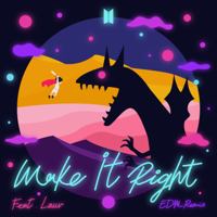 BTS - Make It Right (feat. Lauv) [EDM Remix] artwork
