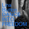 Dance Into Freedom - Single