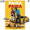 Paisa Paisa (feat. Farhan Khan & RASLA) - Single album lyrics, reviews, download