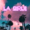 L.A. Girls - Ghostwriter LA lyrics