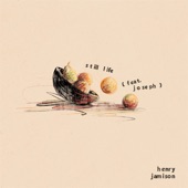 Henry Jamison feat. Joseph - Still Life  feat. Joseph