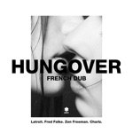 Latroit, Fred Falke & Zen Freeman - Hungover (feat. Charlz)