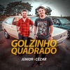 Golzinho Quadrado - Ao Vivo by Júnior e Cézar iTunes Track 3