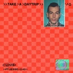 Take A Daytrip & Jesse - Louis