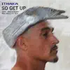 So Get Up (30th Anniversary Brainboiler Mix) - Single album lyrics, reviews, download