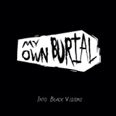 My Own Burial - Forbidden Talks