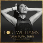 Lori Williams - Turn, Turn, Turn (To Everything There is a Season)