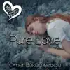 Pure Love - Single album lyrics, reviews, download