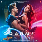 Badshah - Garmi (From "Street Dancer 3D") (feat. Varun Dhawan)