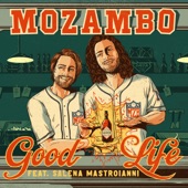 Good Life (Mozambo Club Mix) artwork