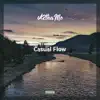 Casual Flow - Single album lyrics, reviews, download
