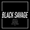 Black Savage (feat. Sy Ari Da Kid, White Gold & CyHi the Prynce) - Single album lyrics, reviews, download
