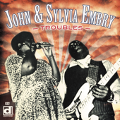 Troubles - Sylvia Embry & John Embry