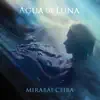 Agua de Luna album lyrics, reviews, download