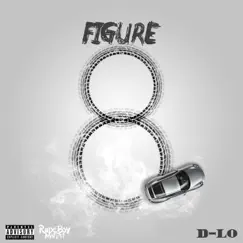 Figure 8 - Single by D-Lo album reviews, ratings, credits