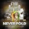 Never Fold (feat. J-Diggs & Radio 3000) - NSane & Big Loco lyrics