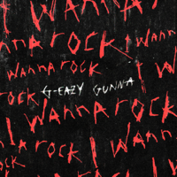 G-Eazy - I Wanna Rock (feat. Gunna) artwork