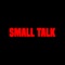 Small Talk (feat. Anfa Rose) artwork