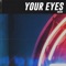 Your Eyes artwork